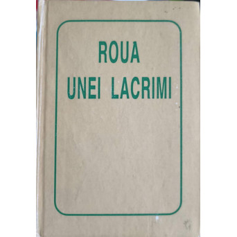 ROUA UNEI LACRIMI VOL.1