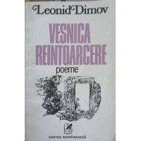 VESNICA REINTOARCERE. POEME VESNICA REINTOARCERE. POEME