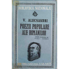 POEZII POPULARE ALE ROMANILOR. EDITIE INGRIJITA DE PROFESOR I. POPESCU