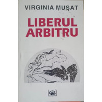 LIBERUL ARBITRU. VERSURI LIBERUL ARBITRU. VERSURI