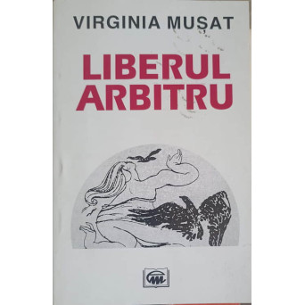 LIBERUL ARBITRU. VERSURI