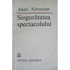 SINGURATATEA SPECTACOLULUI