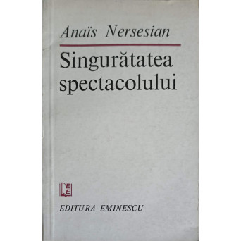 SINGURATATEA SPECTACOLULUI