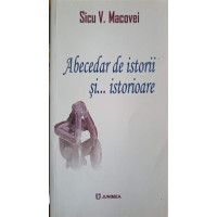 ABECEDAR DE ISTORII SI... ISTORIOARE ABECEDAR DE ISTORII SI... ISTORIOARE