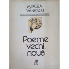 POEME VECHI, NOUA