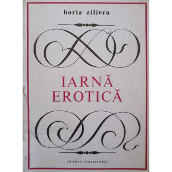 IARNA EROTICA. VERSURI (CU DEDICATIA AUTORULUI CATRE PICTORUL VAL GHEORGHIU)