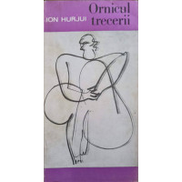 ORNICUL TRECERII. POEZII (CU DEDICATIA AUTORULUI CATRE PICTORUL VAL GHEORGHIU) ORNICUL TRECERII. POEZII (CU DEDICATIA AUTORULUI CATRE PICTORUL VAL GHEORGHIU)