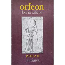 ORFEON. POEZII (CU DEDICATIA AUTORULUI CATRE PICTORUL VAL. GHEORGHIU)