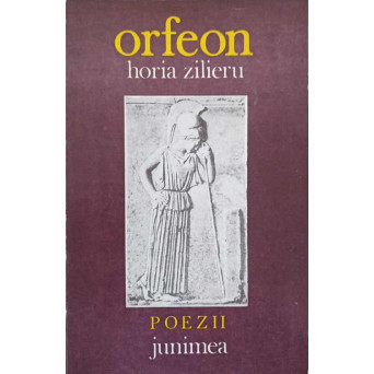 ORFEON. POEZII (CU DEDICATIA AUTORULUI CATRE PICTORUL VAL. GHEORGHIU)