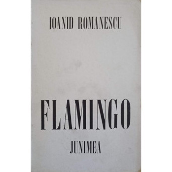 FLAMINGO. VERSURI (CU DEDICATIA AUTORULUI CATRE PICTORUL VAL. GHEORGHIU)