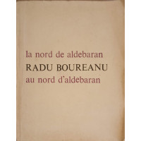 LA NORD DE ALDEBARAN. EDITIE BILINGVA RO - FR LA NORD DE ALDEBARAN. EDITIE BILINGVA RO - FR