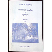 MOMENTE SENINE SI TULBURI. POEZIE VOL.3 MOMENTE SENINE SI TULBURI. POEZIE VOL.3