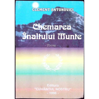 CHEMAREA INALTULUI MUNTE. POEME