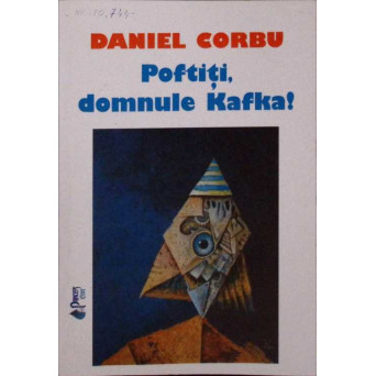 POFTITI, DOMNULE KAFKA! POEME