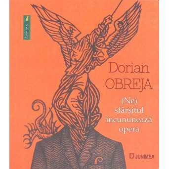 (NE)SFARSITUL INCUNUNEAZA OPERA