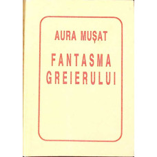 FANTASMA GREIERULUI