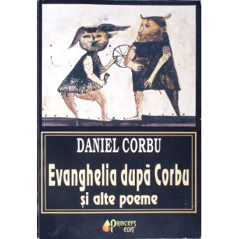 EVANGHELIA DUPA CORBU SI ALTE POEME (CU DEDICATIA AUTORULUI)