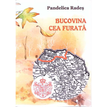 BUCOVINA CEA FURATA, NOI O VREM INAPOI DATA! POEZII