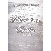 NOVISSIMA TRISTIA 1948-1989. POEZII CU DEDICATIA AUTORULUI (DETNTIE, INCHISOARILE COMUNISTE) NOVISSIMA TRISTIA 1948-1989. POEZII CU DEDICATIA AUTORULUI (DETNTIE, INCHISOARILE COMUNISTE)