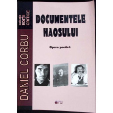 DOCUMENTELE HAOSULUI (CU DEDICATIA AUTORULUI)