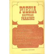 POEZIA EGIPTULUI FARAONIC