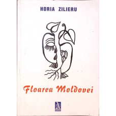 FLOAREA MOLDOVEI (CU DEDICATIA AUTORULUI) FLOAREA MOLDOVEI (CU DEDICATIA AUTORULUI)
