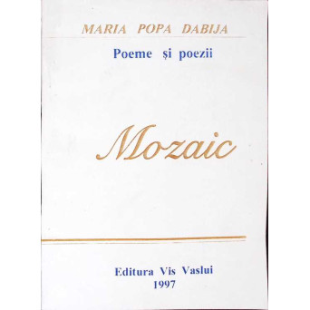 MOZAIC - POEME SI POEZII