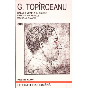 BALADE VESELE SI TRISTE. PARODII ORIGINALE. MIGDALE AMARE