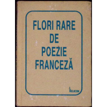 FLORI RARE DE POEZIE FRANCEZA