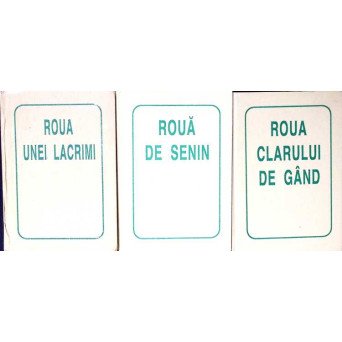 UNIVERS POETIC FRANCOFON VOL.1-3 ROUA UNEI LACRIMI. ROUA DE SENIN. ROUA CLARULUI DE GAND
