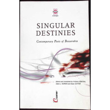 SINGULAR DESTINIES. CONTEMPORARY POETS OF BESSARABIA