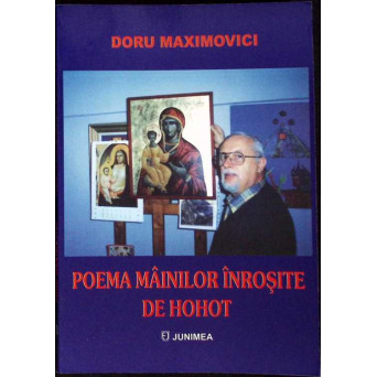 POEMA MAINILOR INROSITE DE HOHOT