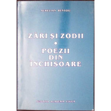ZARI SI ZODII. POEZII DIN INCHISOARE