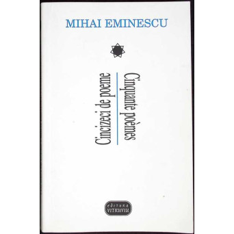CINCIZECI DE POEME (EDITIE BILINGVA ROMANA-FRANCEZA)
