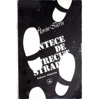 CANTECE DE TRECUT STRADA. VERSURI (EDITIE PRINCEPS)