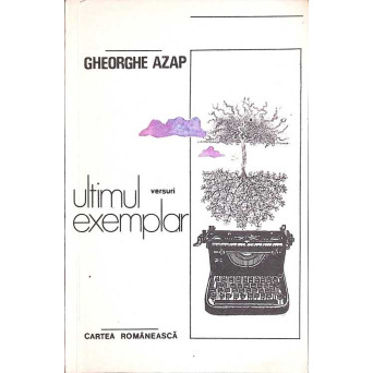 ULTIMUL EXEMPLAR. VERSURI