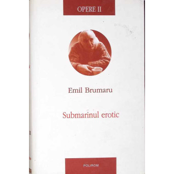 OPERE VOL.2 SUBMARINUL EROTIC