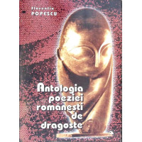 ANTOLOGIA POEZIEI ROMANESTI DE DRAGOSTE