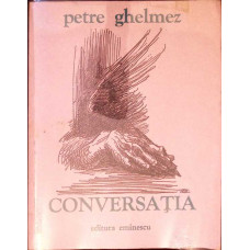 CONVERSATIA. VERSURI (EDITIE PRINCEPS) CONVERSATIA. VERSURI (EDITIE PRINCEPS)
