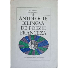 ANTOLOGIE BILINGVA DE POEZIE FRANCEZA