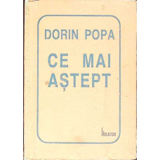 CE MAI ASTEPT