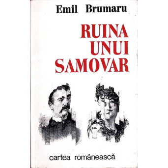 RUINA UNUI SAMOVAR. VERSURI (EDITIE PRINCEPS)