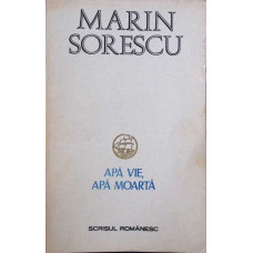 APA VIE, APA MOARTA