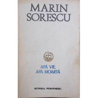 APA VIE, APA MOARTA
