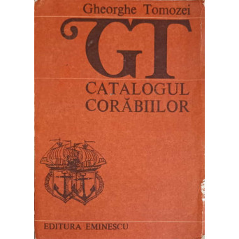 CATALOGUL CORABIILOR. POEZII 1957-1985