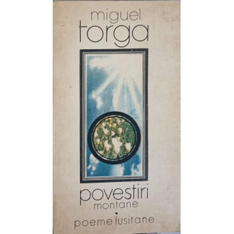 POVESTIRI MONTANE. POEME LUSITANE