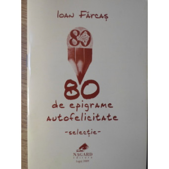 80 DE EPIGRAME AUTOFELICITATE. SELECTIE