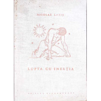 LUPTA CU INERTIA LUPTA CU INERTIA
