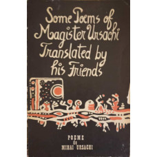 POEME. SOME POEMS OF MAGISTER URSACHI TRANSLATED BY HIS FRIENDS BILINGVA