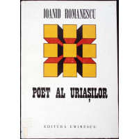 POET AL URIASILOR, EDITIE PRINCEPS (CU DEDICATIA AUTORULUI) POET AL URIASILOR, EDITIE PRINCEPS (CU DEDICATIA AUTORULUI)